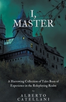 I, Master 1393587291 Book Cover