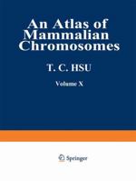 An Atlas of Mammalian Chromosomes (Atlas of Mammalian Chromosomes) 1468479970 Book Cover