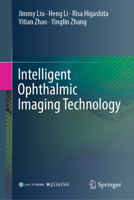 Intelligent Ophthalmic Imaging Technology 9819253543 Book Cover