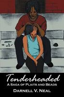 Tenderheaded: A Saga of Plaits and Beads 1432749609 Book Cover