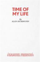Time of My Life (Acting Edition) 057301907X Book Cover