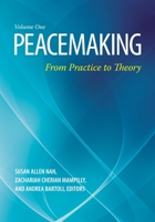 Peacemaking 2 Volume Set: From Practice to Theory 0313375763 Book Cover
