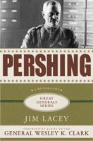 Pershing (Great Generals) 0230614450 Book Cover