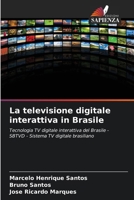 La televisione digitale interattiva in Brasile (Italian Edition) 6207887247 Book Cover