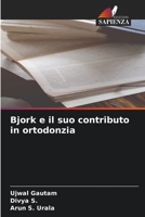 Bjork e il suo contributo in ortodonzia 6204162136 Book Cover
