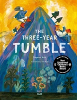 The Three-Year Tumble: Based on a Korean Folktale 0735845743 Book Cover