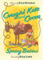 Cowgirl Kate and Cocoa: Spring Babies 0547566859 Book Cover
