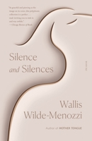 Silence and Silences 0374226296 Book Cover