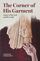 The Corner of His Garment 1738272990 Book Cover