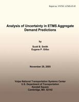 Analysis of Uncertainty in ETMS Aggregate Demand Predictions 149542801X Book Cover