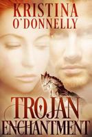Trojan Enchantment 1523787260 Book Cover