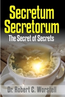 Secretum Secretorum - The Secret of Secrets 136599094X Book Cover