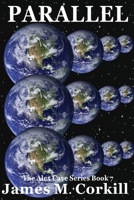 Parallel. The Alex Cave Series book 7. 0986181099 Book Cover