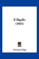 Il Bigallo (1905) 114517275X Book Cover