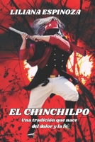 EL CHINCHILPO: UNA TRADICION QUE NACE DEL DOLOR Y LA FE (Spanish Edition) B0GKT2XD3L Book Cover