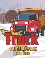 Truck Coloring Book for Kids B09T833WSY Book Cover