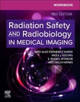 Workbook for Radiation Safety and Radiobiology in Medical Imaging 0443283885 Book Cover