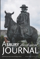 The Asbury Theological Journal: Spring 1995, Volume 50 Number 1 1648170250 Book Cover