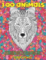 Coloring Book for Adults for Markers and Colored Pencils - 100 Animals - Easy Level B08TDNNCDD Book Cover