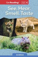 See, Hear, Smell, Taste Level C (Get Reading! Sail) 154335386X Book Cover