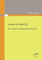 Lernen Im Web 2.0: Das Beispiel Fremdsprachenunterricht 3836689006 Book Cover