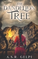 The Dandelion Tree, Part One (The Dandelion Chronicles) B0DZ6LM83N Book Cover