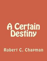 A Certain Destiny 1493603949 Book Cover