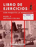 Libro de ejercicios con Paquita la Hormiguita: Nivel V Método Colina B08VCH8SKM Book Cover