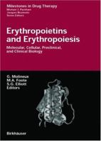 Erythropoietins and Erythropoiesis: Molecular, Cellular, Preclinical, and Clinical Biology (Milestones in Drug Therapy) 3764375426 Book Cover