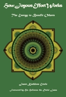 How Joyous Efforts Work: The Energy to Benefit Others 1939839068 Book Cover