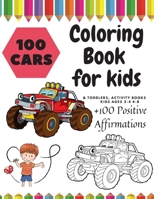 100 Cars Coloring Book for kids & toddlers: activity books for kids ages 2-4 4-8 B08JVWDZWH Book Cover