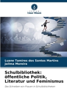 Schulbibliothek: öffentliche Politik, Literatur und Feminismus (German Edition) 6208058333 Book Cover