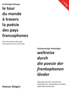 Le tour du monde à travers la poésie des pays francophones: Weltreise durch die Poesie der frankophonen Länder (German Edition) 3751950451 Book Cover