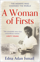 A Woman of Firsts: The Midwife Who Built a Hospital and Changed the World 000830534X Book Cover
