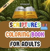 Scriptures Coloring Book For Adults - Part 1: For Relaxation, Mindfulness, Christians, Art Therapy, Meditation, Anxiety & Stress Relief 1972892355 Book Cover