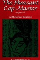 The Pheasant Cap Master (He Guan Zi): A Rhetorical Reading 079143074X Book Cover