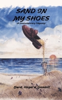 Sand in My Shoes: (A Contemporary Odyssey) 1588201309 Book Cover