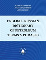 English-Russian Dictionary of Petroleum Terms and Phrases 1977019749 Book Cover