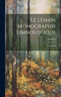 Le Léman, monographie limnologique; Volume 3 1021389447 Book Cover