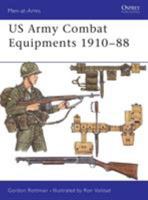 U.S. Army Combat Equipments 1910-1988 (Men-At-Arms Series, 205) 0850458420 Book Cover