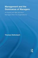 Management and the Dominance of Managers 0415443350 Book Cover