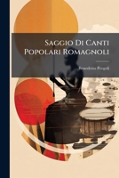 Saggio Di Canti Popolari Romagnoli 1144196655 Book Cover