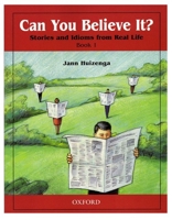 Can You Believe It?: Level 1 Stories and Idioms from Real Life Book 0194372790 Book Cover