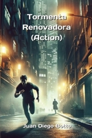 Tormenta Renovadora (Action) (Spanish Edition) B0DQ5SN6X1 Book Cover
