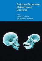 Functional Dimensions of Ape-human Discourse (Functional Linguistics) (Functional Linguistics) 1904768059 Book Cover