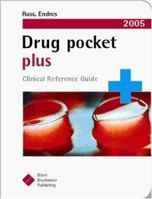 Drug Pocket Plus: Clinical Reference Guide 1591032172 Book Cover