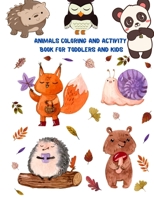 Animals Coloring and Activity Book For Toddlers and Kids: Kids Halloween Book: Children Coloring Workbooks for Kids: Boys, Girls and Toddlers Ages 2-4, 4-8 1552402185 Book Cover