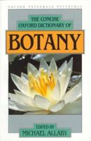 The Concise Oxford Dictionary of Botany (Oxford Paperback Reference) 0192860941 Book Cover