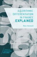 Algorithmic Differentiation in Finance Explained 3319539787 Book Cover