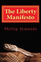 The Liberty Manifesto: The antithesis of the communist manifesto 1502551349 Book Cover
